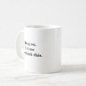 lass mir, trendige coole Introvertierte zu überden Kaffeetasse (Vorderseite Links)