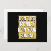 Lass Montag nicht an deinem Sonntag. Postkarte (Vorne/Hinten)