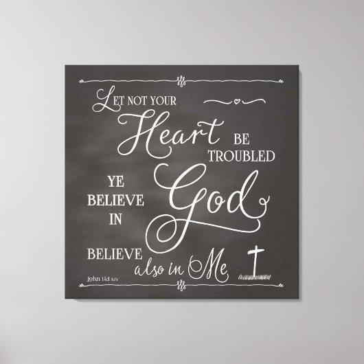 Lass nicht, dass dein Herz beunruhigt ist Leinwanddruck (Vorderseite)
