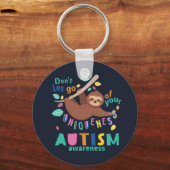 Lass nicht, dein einzigartiges Autismus-Bewusstsei Schlüsselanhänger (Vorderseite)