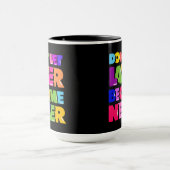 Lass nicht später zu einem nie Motivierend Zitat Tasse (Zentrum)