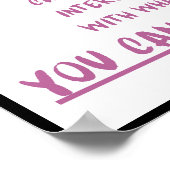 Lass nicht, was du nicht kannst, was dich stört poster (Ecke)