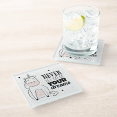 Lass nie deinen Träumen auf die Nerven Glasuntersetzer (Schrägansicht)