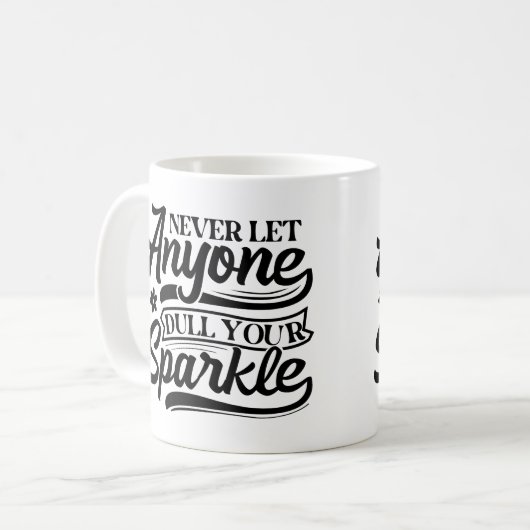 Lass nie jemandem, der deinen Sparkle verwirft | I Kaffeetasse (Vorderseite Links)