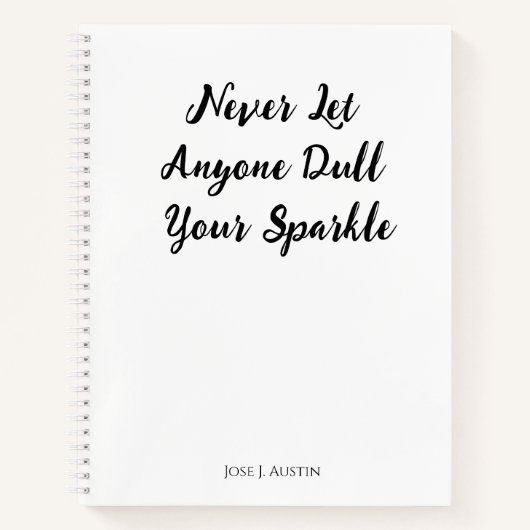 Lass nie jemandem, der deinen Sparkle verwirft Notizblock (Vorderseite)