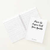 Lass nie jemandem, der deinen Sparkle verwirft Notizblock (Innenseite)