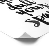 Lass nie jemandem, der deinen Sparkle verwirft Poster (Ecke)