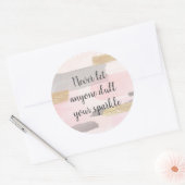 LASS NIE JEMANDEN, DER DEIN SPARKELangebot ERFÜLLT Runder Aufkleber (Umschlag)