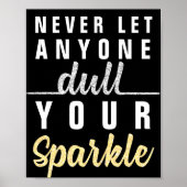 Lass niemals jemandem, der deinen Sparkle-Quote-Gl Poster (Vorne)