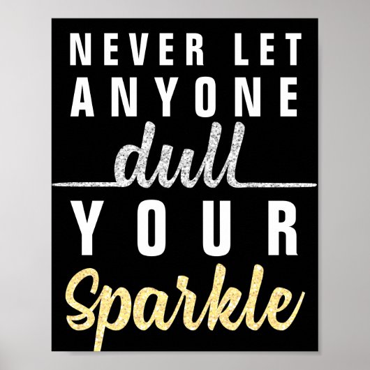 Lass niemals jemandem, der deinen Sparkle-Quote-Gl Poster (Vorne)