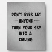 Lass niemandem, deinen Himmel in einen Deckenpreis Fotoplatte (Vorderseite)