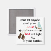 Lass niemandem, der deine Freude verkrüppelt! Magnet (Vorderseite/Rückseite)