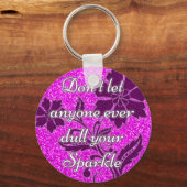 Lass niemandem, je dein funkelndes Rosa zu glühen Schlüsselanhänger (Vorderseite)