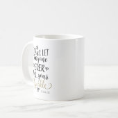 Lass niemanden, der DEIN SPARKEL-BAUGEFÜHL EINMAL Kaffeetasse (Vorderseite Links)