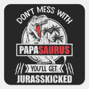 Lass Papasaurus in Ruhe Lustiges Papa Opa Geschenk Quadratischer Aufkleber