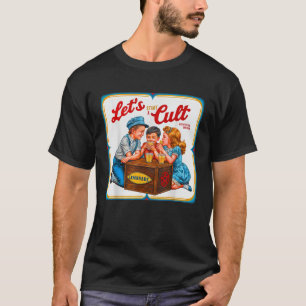 Lass s Start A Cult Ironic Funny Vintager Horror T-Shirt