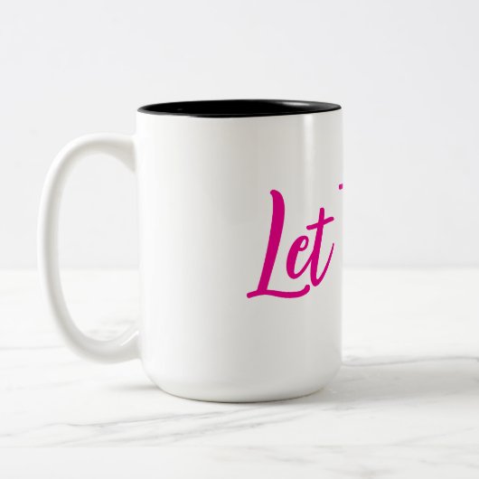 Lass sie abblitzen zweifarbige tasse (Links)