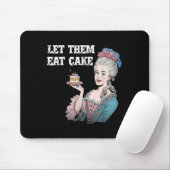 Lass sie essen Cake Funny Marie Antionette Sprichw Mousepad (Mit Mouse)