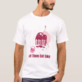 Lass sie essen Cake Marie Antoinette T-Shirt (Vorderseite)