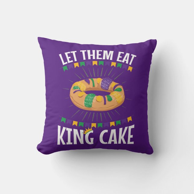 Lass sie essen King Cake Funny Mardi Gras Kissen (Vorderseite)
