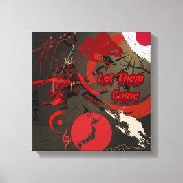 Lass sie kommen, japanischer Samurai-Krieger Leinwanddruck