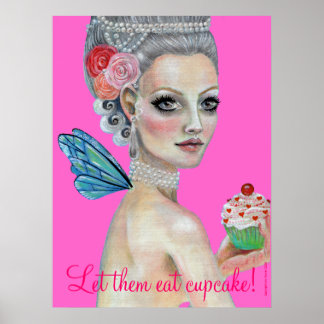 Lass sie Kuchen essen, Lass sie essen cupcake!, .. Poster