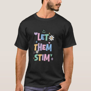 Lass Sie Stim RBT ABA Therapeut Autism Unterstützu T-Shirt
