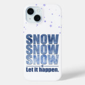 Lass Snow Happen Case-Mate iPhone Hülle (Rückseite)