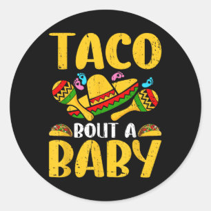 Lass Taco Bout A Baby Cinco De Mayo Schwangerschaf Runder Aufkleber
