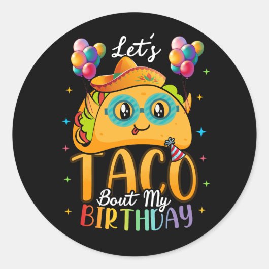 Lass Taco Bout My Birthday Cinco De Mayo Mexican F Runder Aufkleber (Vorderseite)