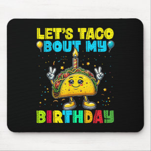 Lass Taco Bout My Birthday Funny Mexican Party Boy Mousepad