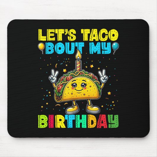 Lass Taco Bout My Birthday Funny Mexican Party Boy Mousepad (Vorne)