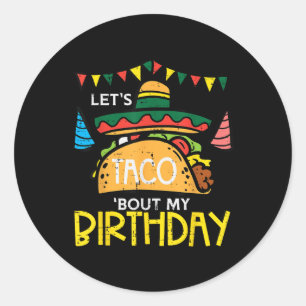 Lass Taco Bout My Birthday Funny Mexican Party Boy Runder Aufkleber