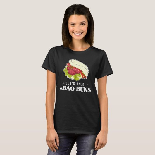 Lass Talk Feinschmecker Pun Asian Food Bao Buns T-Shirt (Vorne ganz)