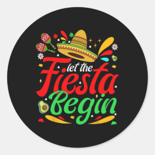 Lass The Fiesta Begin Funny Cinco De Mayo Mexican  Runder Aufkleber