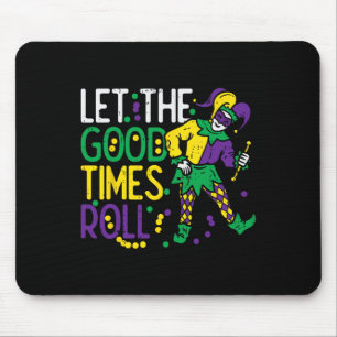 Lass The Good Time Roll Jester Bead Funny Mardi Gr Mousepad
