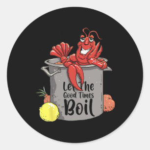 Lass The Good Times Boil Funny Crawfish Boil Mardi Runder Aufkleber