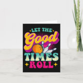 Lass The Good Times Roll - Bowling Bowler Karte (Vorderseite)