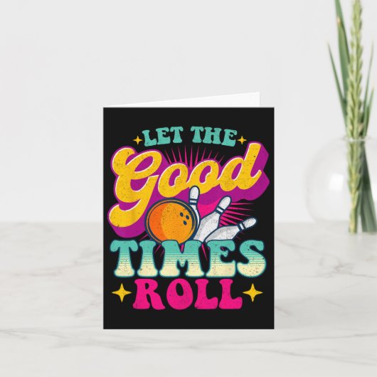Lass The Good Times Roll - Bowling Bowler Karte (Vorderseite)