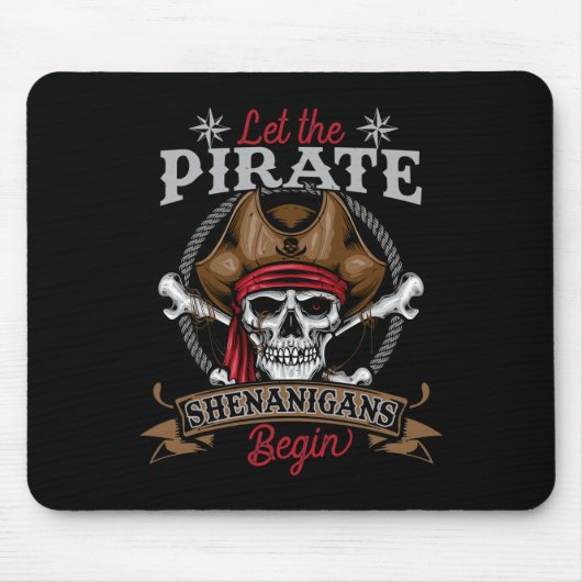Lass The Pirate Shenanigans Begin Skeleton Hallowe Mousepad (Vorne)