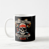 Lass The Pirate Shenanigans Beginnt Halloween Skul Kaffeetasse (Links)