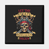 Lass The Pirate Shenanigans Beginnt Halloween Skul Magnet (Vorne)
