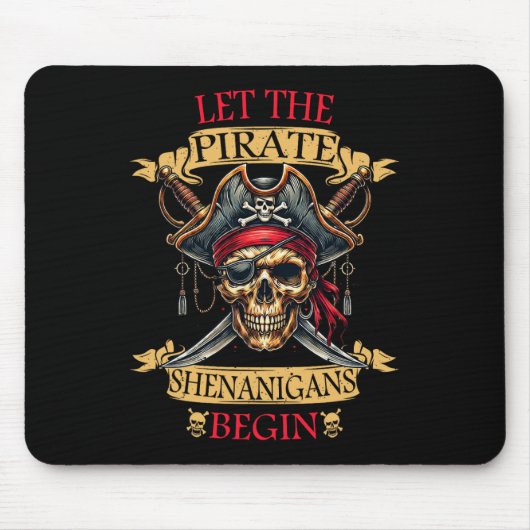 Lass The Pirate Shenanigans Beginnt Halloween Skul Mousepad (Vorne)