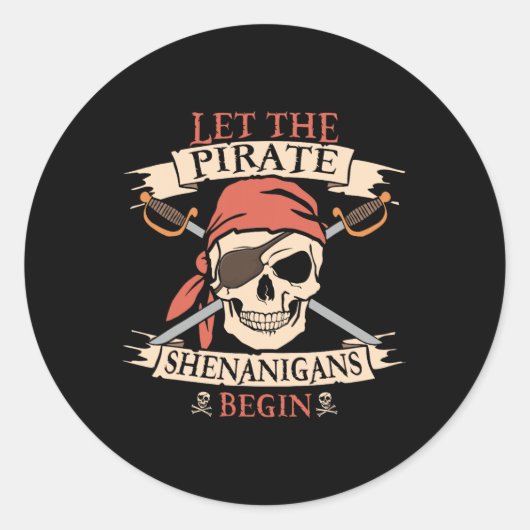 Lass The Pirate Shenanigans Beginnt Halloween Skul Runder Aufkleber (Vorderseite)