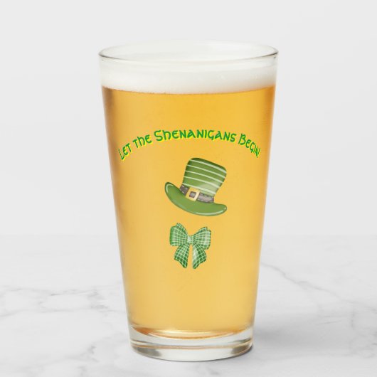 "Lass the Senanigans Begin" Beer Glas (Vorne (Gefüllt))
