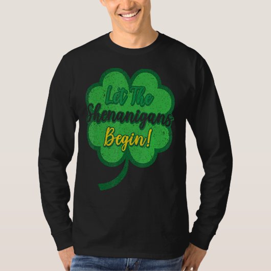 Lass The Shenanigans Begin C St Patrick's Day 3 T-Shirt (Vorderseite)