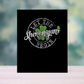 Lass The Shenanigans Begin Funny Clovers St Patric Acrylschild (Neutral)