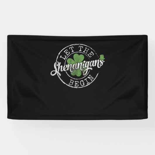 Lass The Shenanigans Begin Funny Clovers St Patric Banner (Horizontal)
