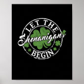 Lass The Shenanigans Begin Funny Clovers St Patric Poster (Vorne)