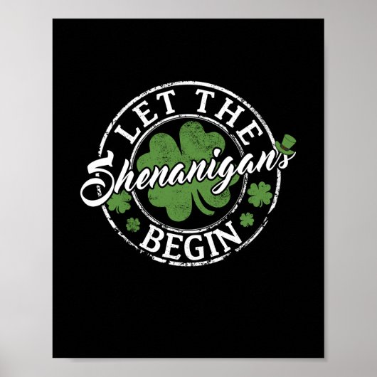 Lass The Shenanigans Begin Funny Clovers St Patric Poster (Vorne)